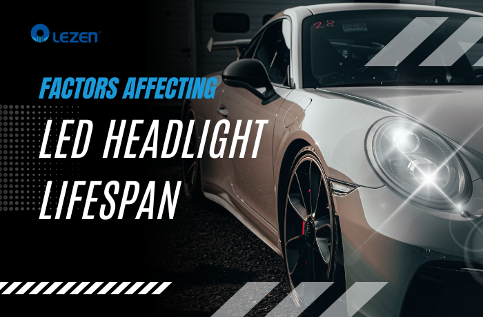 factors affecting led headlight lifespan